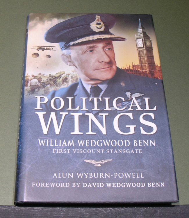 Political Wings; William Wedgwood Benn- First Viscount Stansgate.