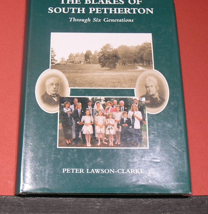 The Blakes of South Petherton through six generations.