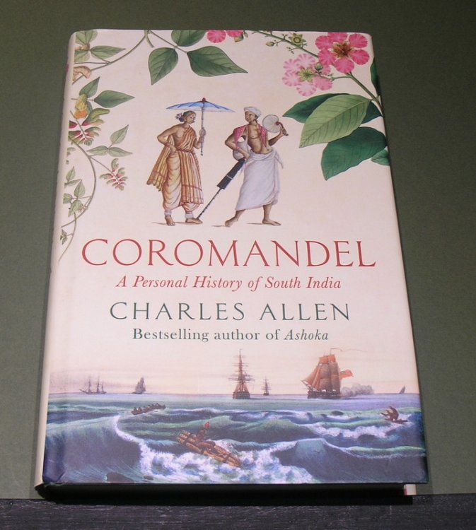 Coromandel: A Personal History of South India.
