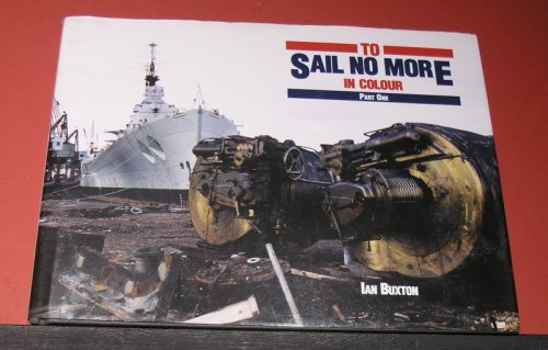 To Sail No More in colour - Part One.