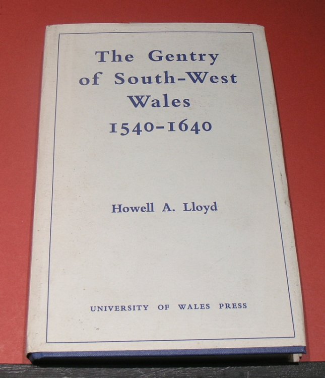 The Gentry of South-West Wales 1540-1640