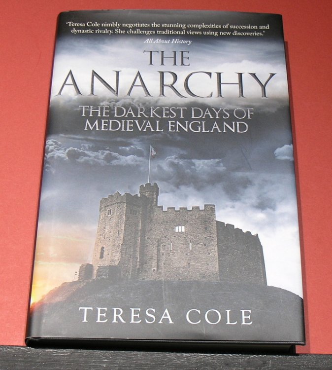 The Anarchy; The Darkest Days of Medieval History