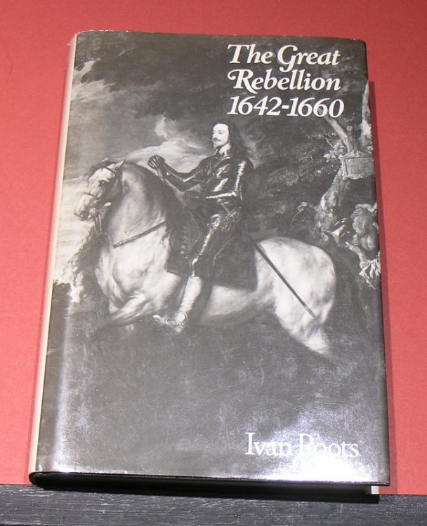 The Great Rebellion 1642 - 1660