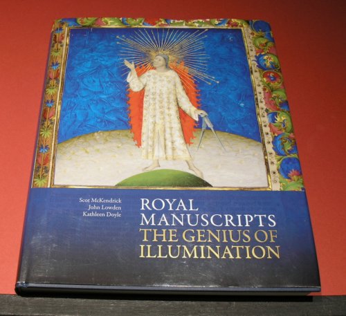 Royal Manuscripts; The Genius of Illumination