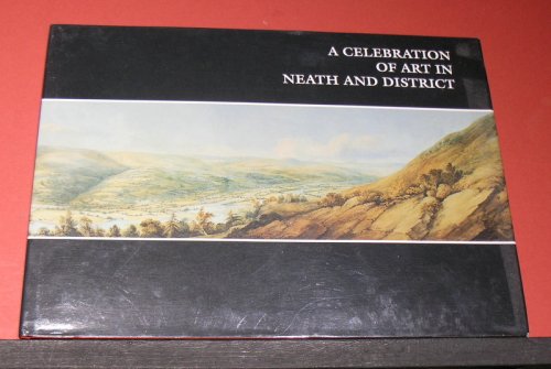 A Celebration of Art in Neath and District