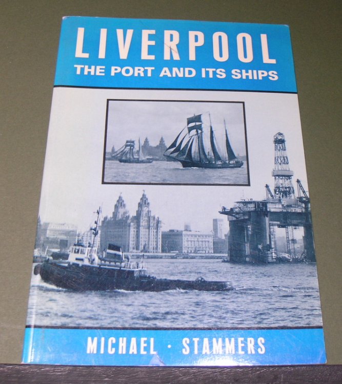 Liverpool ;The Port and its Ships