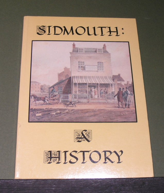 Sidmouth A History.