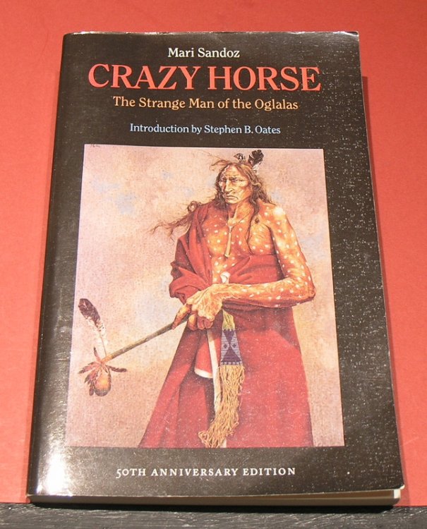 Crazy Horse; The Strange Man of the Oglalas