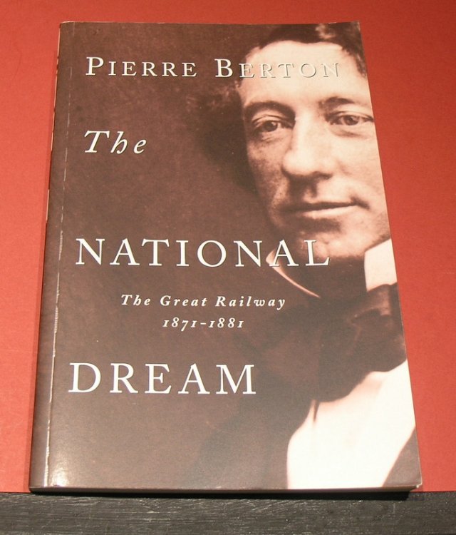 The National Dream; The Great Railway 1871 - 1881