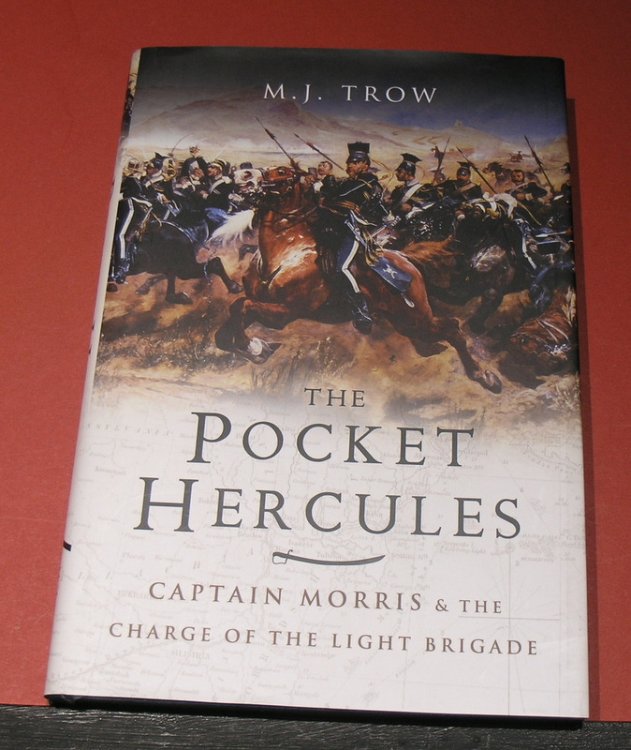 The Pocket Hercules; Captain Morris &The Charge of the Light Brigade.