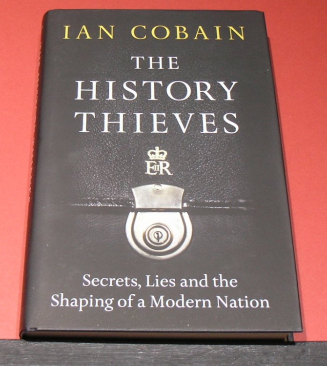 The History Thieves; Secrets, Lies and the Shaping of a Modern Nation