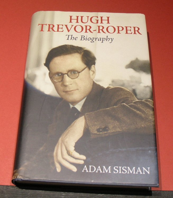 Hugh Trevor-Roper; The Biography