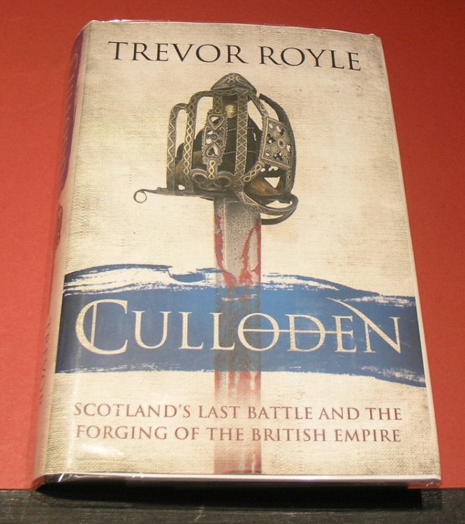 Culloden; Scotland's last battle and the forging of the British Empire.