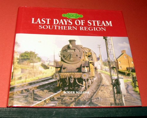 Last Days of Steam Southern Region
