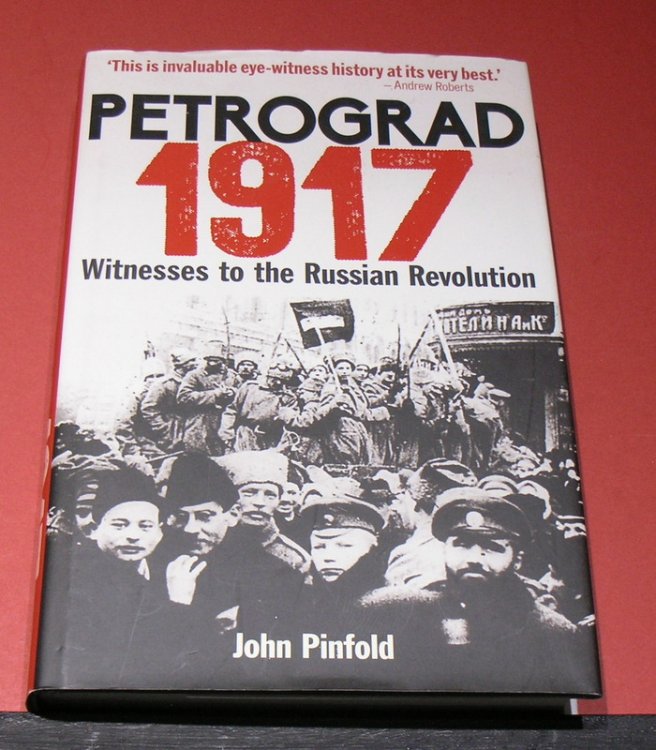 Petrograd 1917; Witnesses to the Russian Revolution