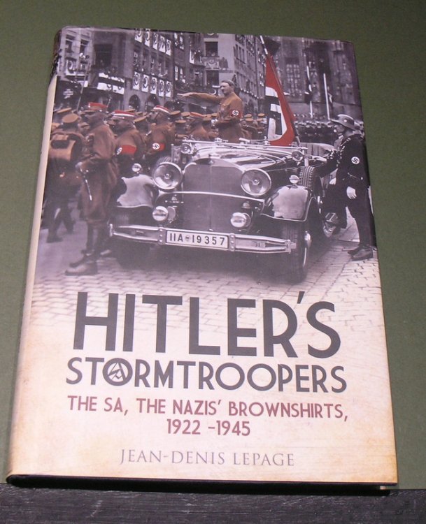 Hitler's StormTroopers The SA, The Nazis' Brownshirts, 1922 - 1945
