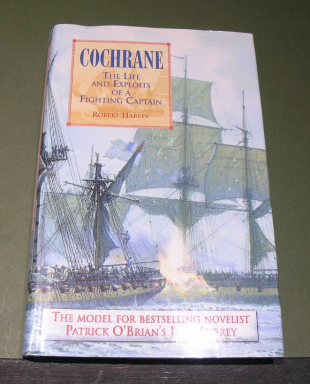 COCHRANE; The Life and Exploits of a Fighting Captain