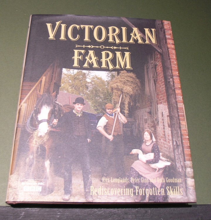 Victorian Farm; Rediscovering Forgotten Skills
