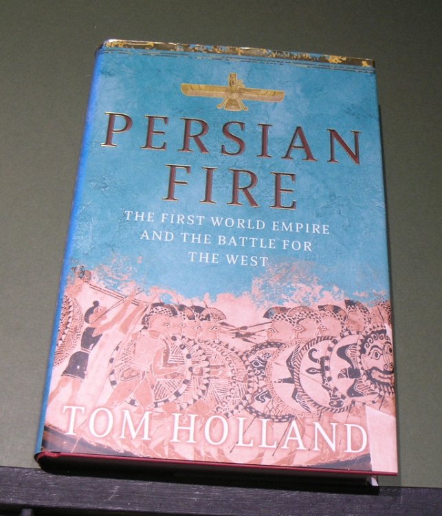 Persian Fire; The First World Empire and the Battle for the West