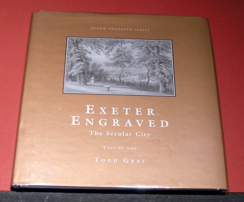 Exeter Engraved ; The Secular City Volume One
