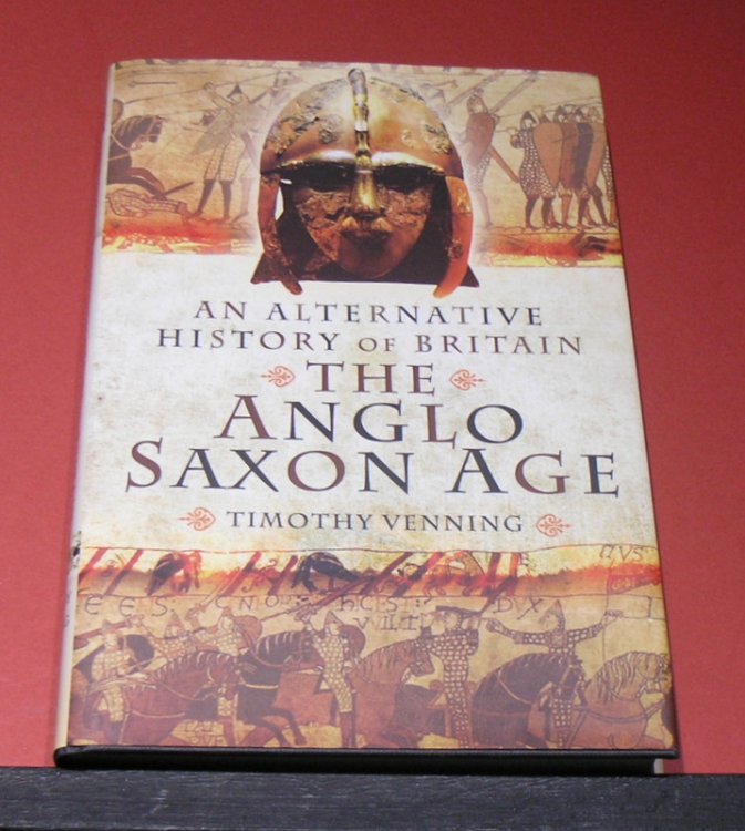 An Alternative History of Britain; The Anglo- Saxon Age