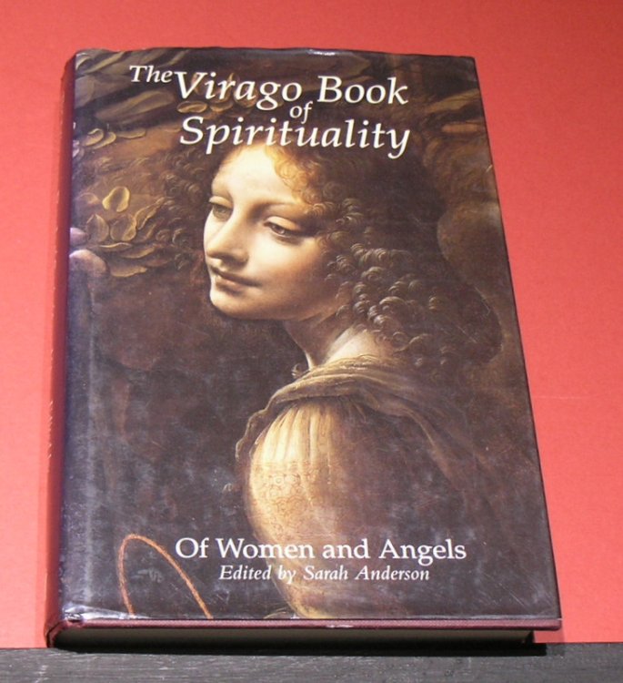 The Virago Book of Spirituality; of Women and Angels