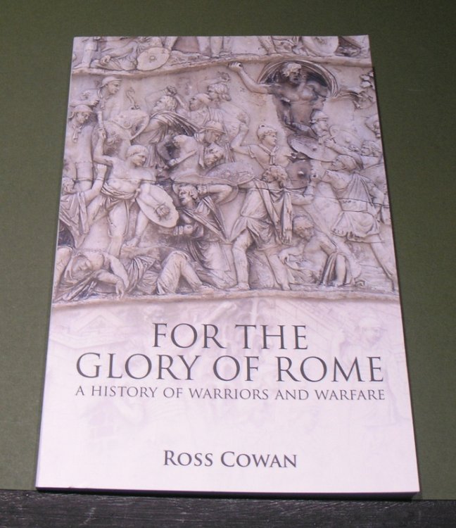 For The Glory of Rome; A History of Warriors and Warfare