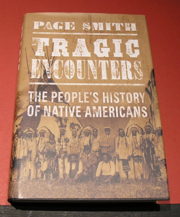 Tragic Encounters; The People's History of Native Americans