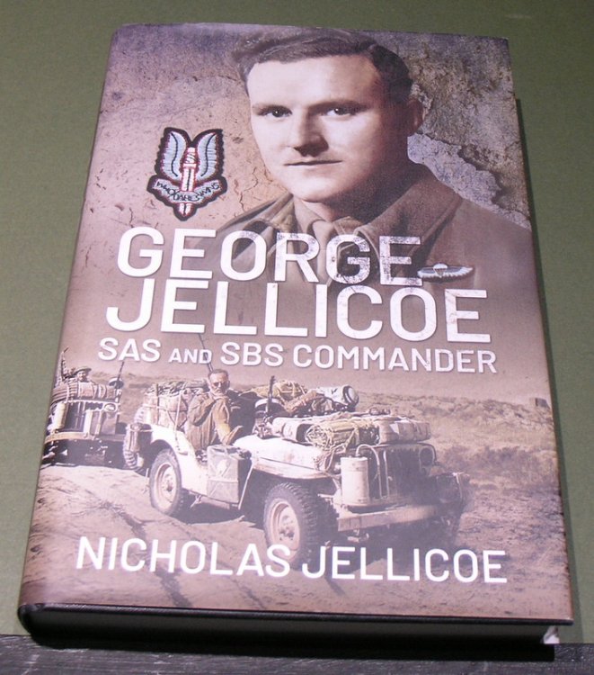 GEORGE JELLICOE ; SAS and SBS Commander