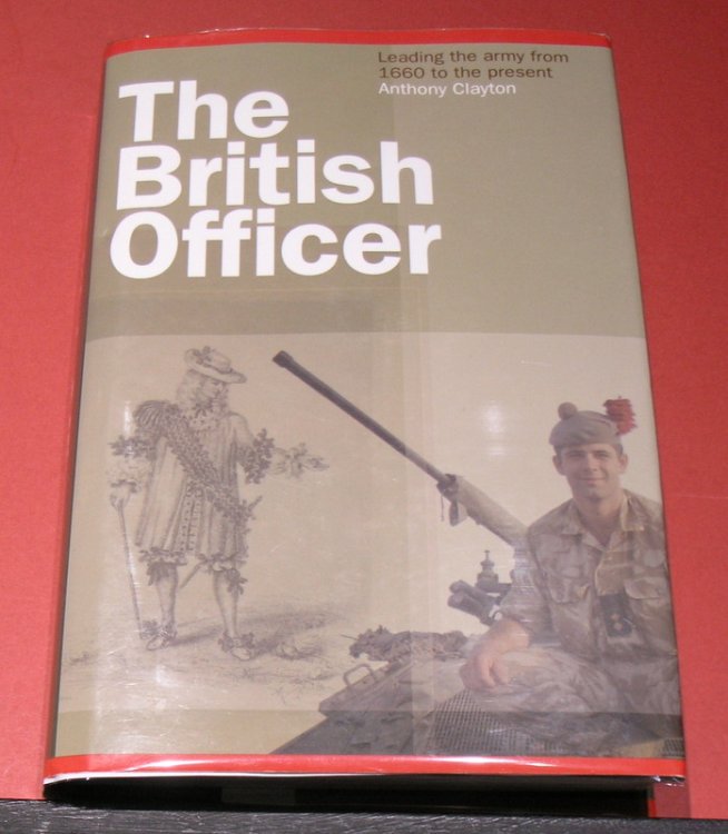 The british Officer; Leading the army from 1660to the present.