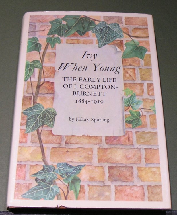 Ivy when Young - The early life of I Compton- Burnett 1884- 1919