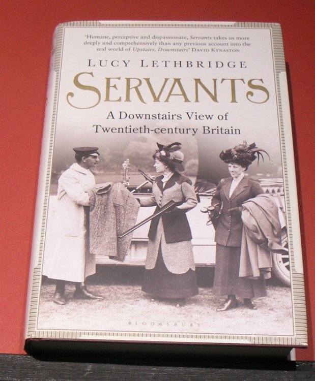 Servants - A Downstairs View of Twentieth-century Britain