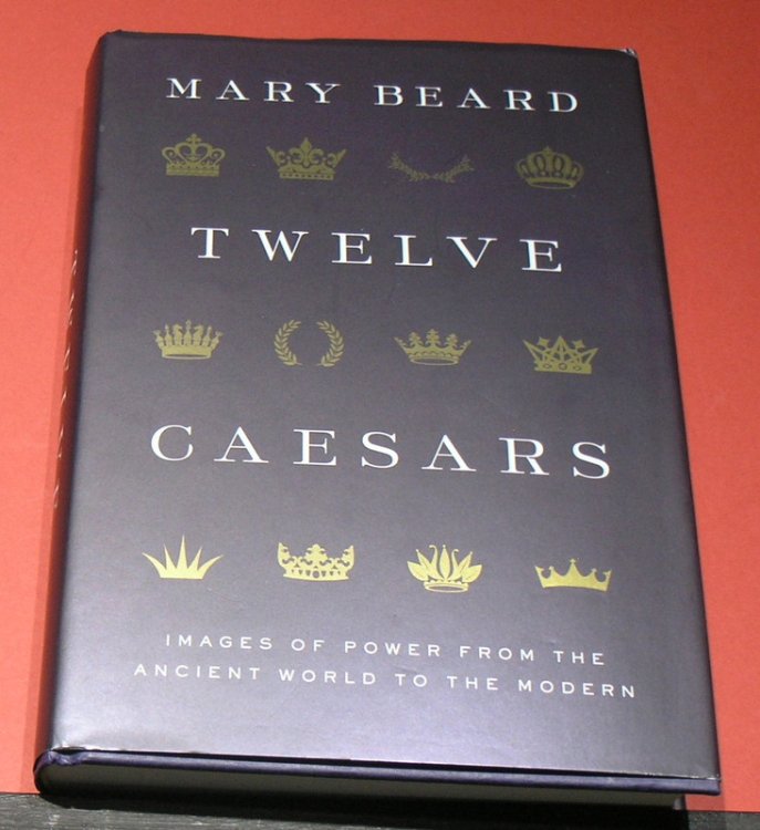 Twelve Caesars - Images of power from the ancient world to the modern