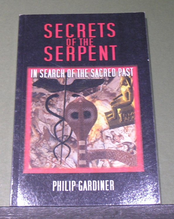 Secrets of the Serpent - In Search of the Sacred Past