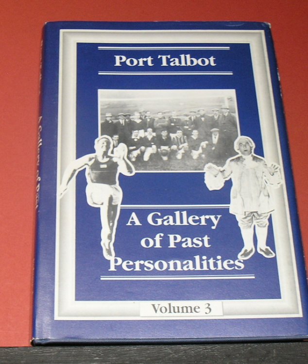 Port Talbot; A Gallery of Personalities Vol 3