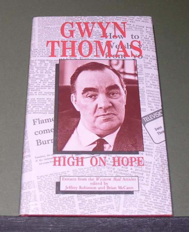 Gwyn Thomas; High on Hope.