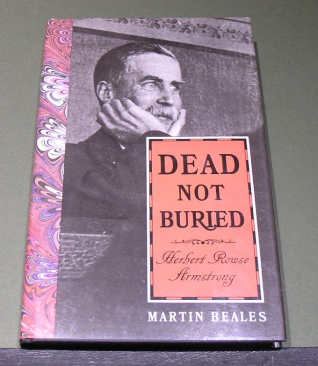 Dead not Buried: Herbert Rowse Armstrong