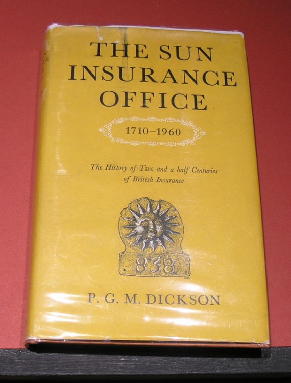 The Sun Insurance Office 1710 - 1960 ; The history of two and a half centuries of British Insurance