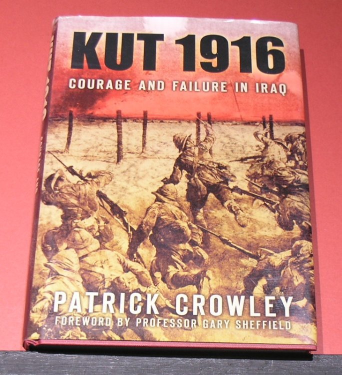 Kut 1916: Courage and Failure in Iraq