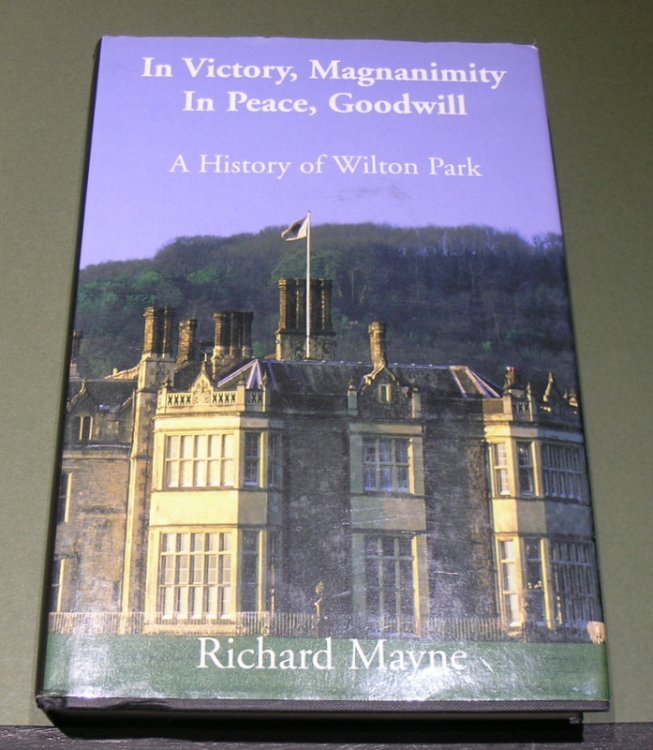 In Victory, Magnanimity In Peace, Goodwill: A History of Wilton Park