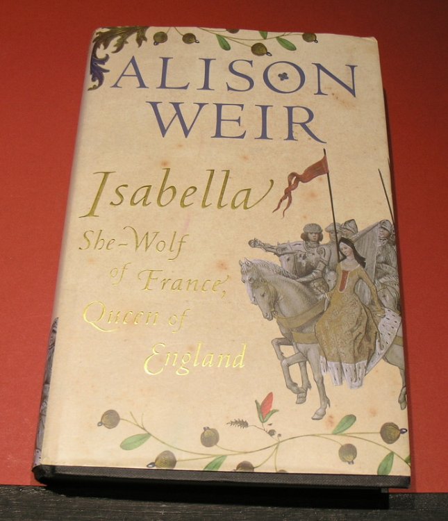 Isabella: She-Wolf of France, Queen of England