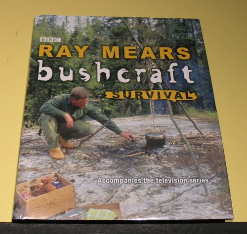 Ray Mears Bushcraft Survival
