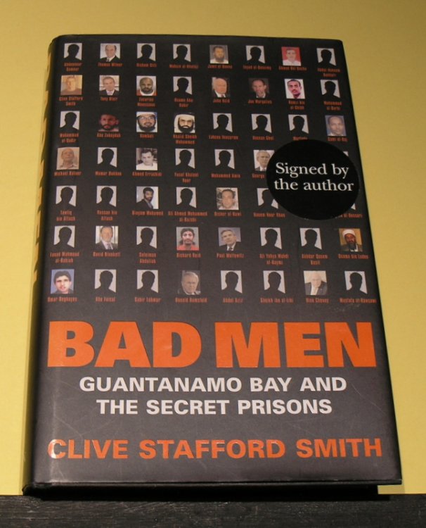Bad Men: Guantanamo Bay and the Secret Prisons
