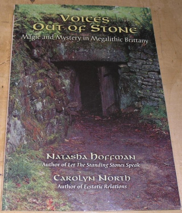 Voices out of Stone; magic and mystery in Megalithic Brittany