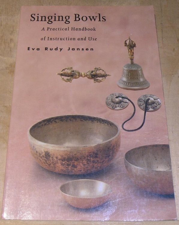 Singing Bowls; A Practical Handbook of Instruction and Use.