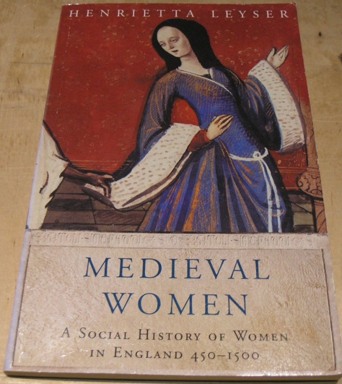 Medieval Women : A Social History of Women in England 450-1500 (Women in History)