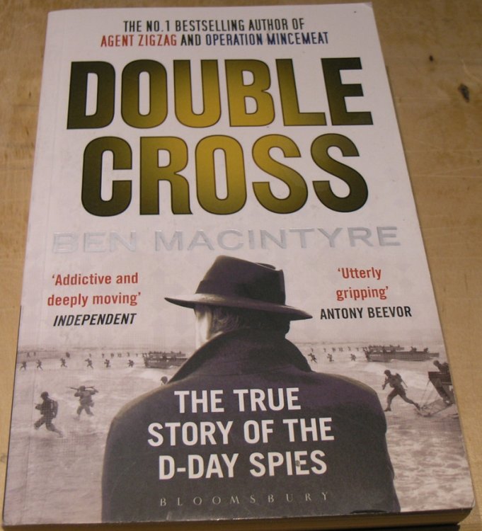Double Cross: The True Story of The D-Day Spies