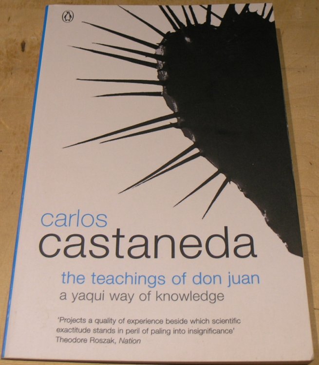 The Teachings of Don Juan: A Yaqui Way of Knowledge (Arkana)