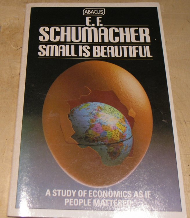 Small is Beautiful: A Study of Economics as if People Mattered