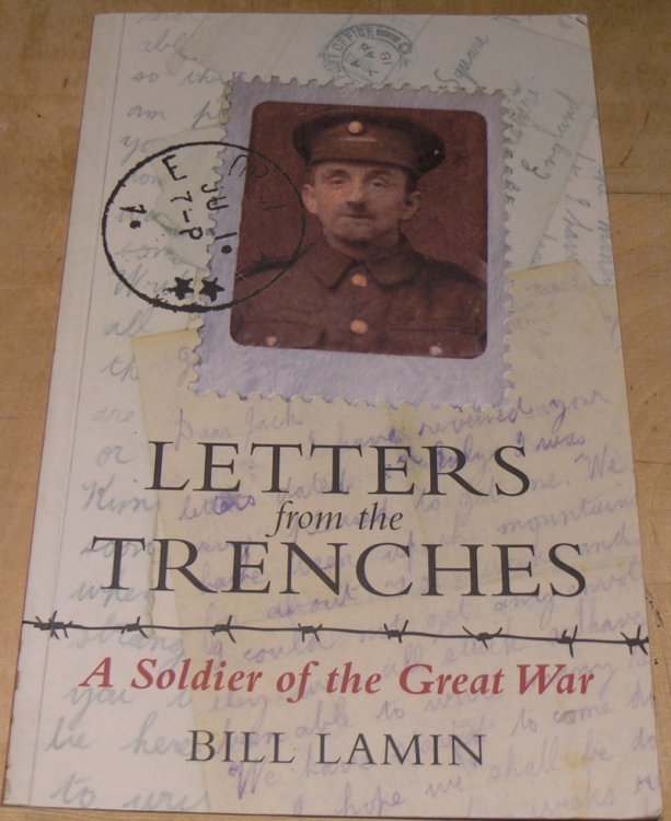 Letters from the Trenches ; A soldier of the Great War